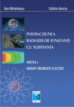 Interactiuea radiatiilor ionizate cu substanta